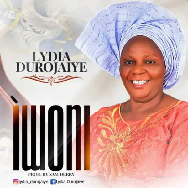 Lydia Durojaiye - Iwo Ni